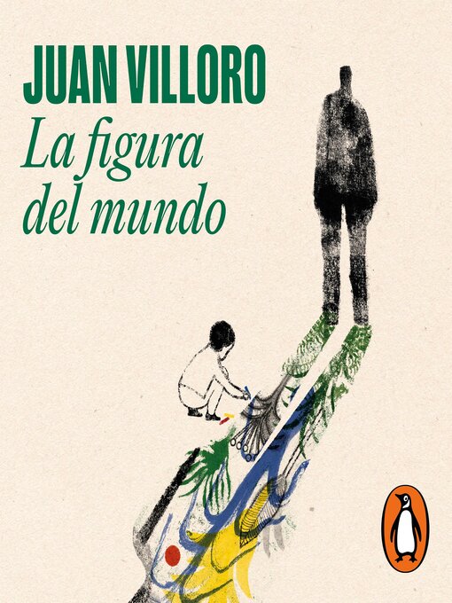 Title details for La figura del mundo by Juan Villoro - Available